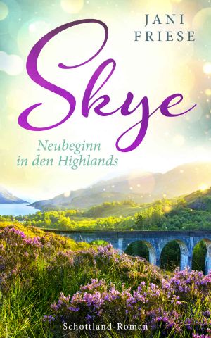 [Schottland Insel 02] • Skye · Neubeginn in den Highlands